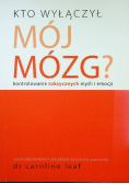 Kto wyłączył mój mózg