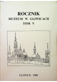 Rocznik muzeum w Gliwicach tom V