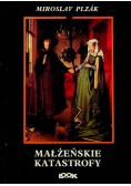 Małżeńskie katastrofy
