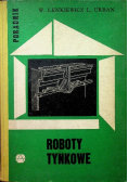 Roboty tynkowe. Poradnik