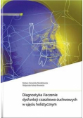 Diagnostyka i leczenie dysfunkcji czaszkowo-żuchwowych w ujęciu holistycznym