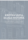 Krótka ulica długa historia