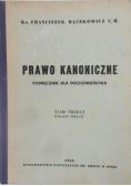 Prawo kanoniczne Podręcznik dla duchowieństwa Tom III