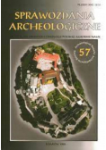 Sprawozdania archeologiczne nr 57