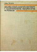 Studia nad uwarstwieniem i ruchliwością społeczną w Polsce