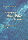 Żywe bowiem jest słowo Boże skuteczne