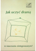 Jak uczyć dramą w nauczaniu zintegrowanym