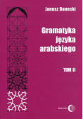 Danecki Janusz - Gramatyka języka arabskiego Tom 2