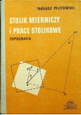 Stolik mierniczy i prace stolikowe