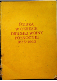 Polska w okresie drugiej wojny północnej 1655 - 1660