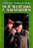 Moje spotkania z marszałkiem