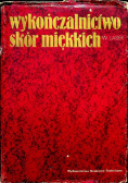 Wykończalnictwo skór miękkich