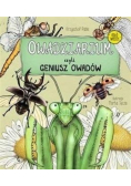 Owadziarium czyli geniusz owadów