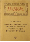 Równania nieoznaczone  Ułamki łańcuchowe  Kombinatoryka  Dwumian Newtona