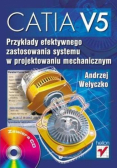 CATIA v5. Przykłady efektywnego zastosowania...