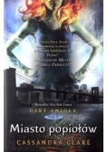Dary Anioła Tom 2 Miasto popiołów