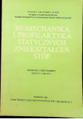 Biomechanika i profilaktyka statystycznych zniekształceń stóp