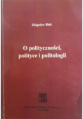 O polityczności polityce i politologii
