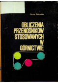 Obliczenia przenośników stosowanych w górnictwie