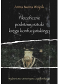 Filozoficzne podstawy sztuki kręgu konfucjańskiego