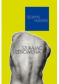 Szukając uzdrowienia