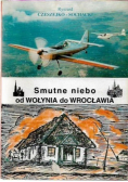 Smutne niebo od Wołynia do Wrocławia