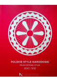 Polskie Style Narodowe 1890 - 1918