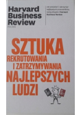 Sztuka rekrutowania i zatrzymywania najlepszych ludzi