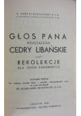 Głos Pana kruszącego cedry libańskie, czyli rekolekcje dla osób zakonnych 1940 r.