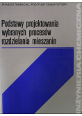 Podstawy projektowania wybranych procesów rozdzielania mieszanin