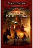 Kroniki Czerwonej Kompanii Tom 1 Czarna kolonia