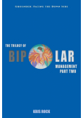 The Trilogy of Bipolar Management