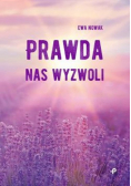 Prawda nas wyzwoli dedykacja autora
