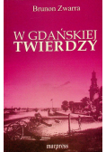 W Gdańskiej twierdzy