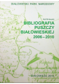 Bibliografia Puszczy Białowieskiej 2006 2010