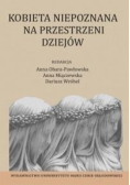 Kobieta niepoznana na przestrzeni dziejów