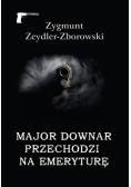 Major Downar przechodzi na emeryturę