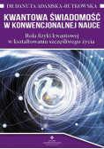 Kwantowa świadomość w konwencjonalenj nauce