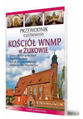 Przewodnik ilustrowany Kościół WNMP w Żukowie