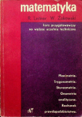Matematyka kurs przygotowawczy na wyższe uczelnie techniczne