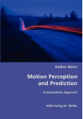 Motion Perception and Prediction