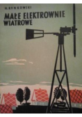 Małe elektrownie wiatrowe