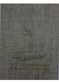 50 lat rotograwiury krakowskiej