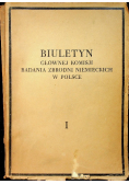 Biuletyn Głównej Komisji Badania Zbrodni Hitlerowskich w Polsce tom I 1946 r.