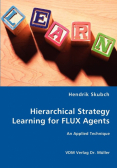 Hierarchical Strategy Learning for FLUX Agents