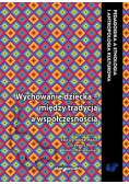 Wychowanie dziecka między tradycją a...