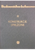 Budownictwo betonowe tom 3 konstrukcje sprężone