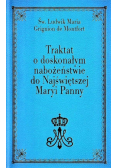 Traktat o doskonałym nabożeństwie do... wyd. II