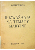 Rozważania na tematy Maryjne