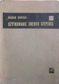 Grochal Marian - Użytkowanie energii cieplnej